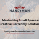Maximizing Small Spaces Creative Carpentry Solutions