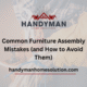 Common Furniture Assembly Mistakes (and How to Avoid Them)